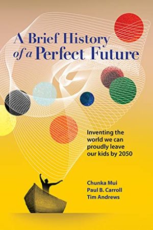 Earth911 Podcast: Author Chunka Mui on Building a Perfect Future for Our Children